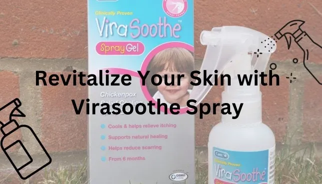 Revitalize Your Skin with Virasoothe Spray